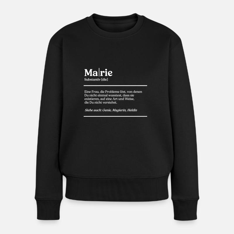 Marie Name Definition Design für stolze Maries - Frauen Premium Bio Pullover - Schwarz