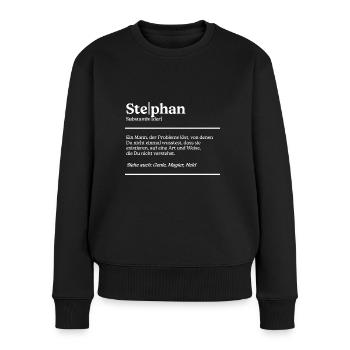 Stephan Name Definition Design für stolze Stephans - Frauen Premium Bio Pullover - Schwarz - Vorne - Julia (174cm)