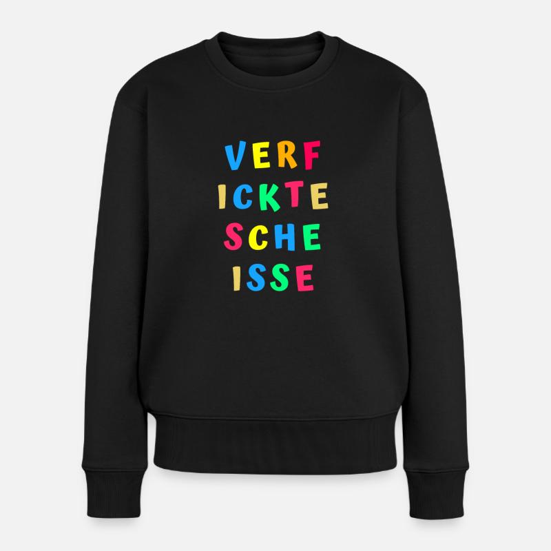 Beleidigung scheiße vulgär gemein lustig humor - Frauen Premium Bio Pullover - Schwarz