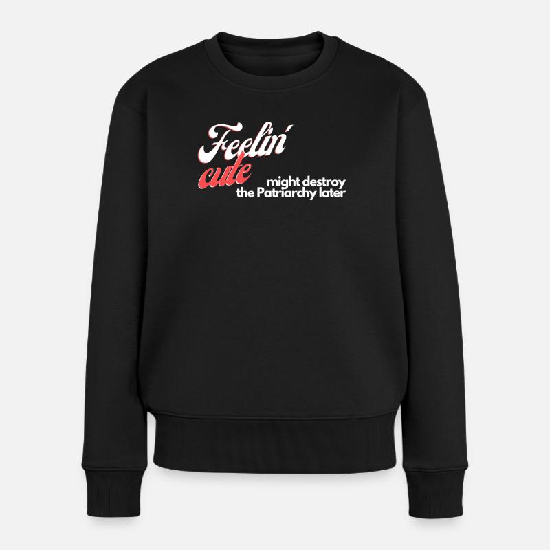 Feelin' cute - Frauen Premium Bio Pullover - Schwarz