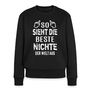 Beste Nichte Geschenk Fun Geschenkidee Onkel Tante - Frauen Premium Bio Pullover - Schwarz - Vorne - Julia (174cm)