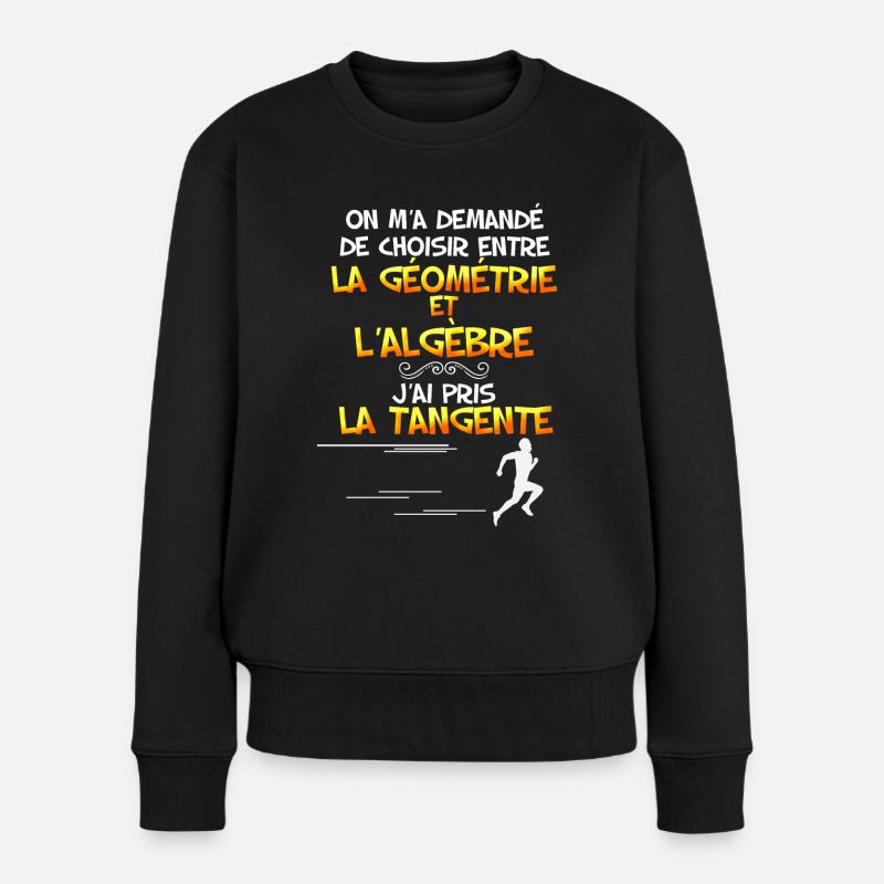 Mathématique. Humour drôle citation prof de Maths - Pull Premium bio Femme - noir