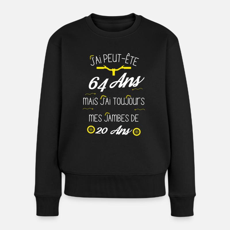 64 ans j ai toujour mes jambes de 20 ans - Pull Premium bio Femme - noir