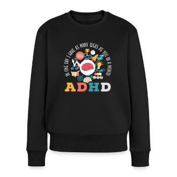ADHD Warrior Embrace Neurodiversity ADHD Awareness - Women's Premium Organic Jumper - black - Front - Julia (174cm)