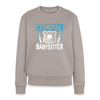 Krimineller Babysitter Gefängniswärter Strafvollzugsbeamter - Frauen Premium Bio Pullover - Taupe - Vorne - Julia (174cm)