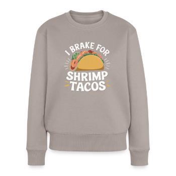 Garnelen Tacos Mexikanisches Essen Mexiko Küche Feinschmecker - Frauen Premium Bio Pullover - Taupe - Vorne - Julia (174cm)