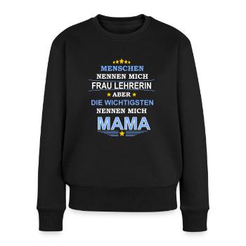 Lehrerin Mama Geschenkidee - Frauen Premium Bio Pullover - Schwarz - Vorne - Julia (174cm)