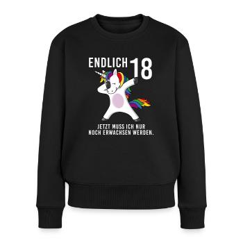 Einhorn Dab Alter endlich 18 Spruch Geschenk Shirt - Frauen Premium Bio Pullover - Schwarz - Vorne - Julia (174cm)