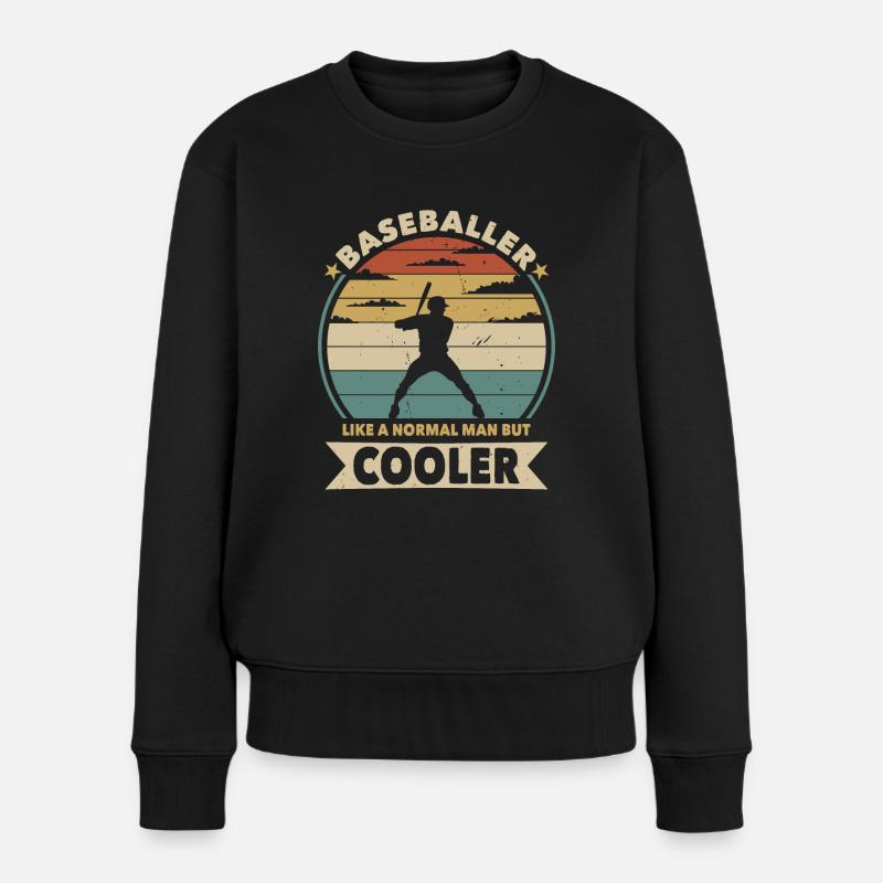 Baseballer like a normal man but cooler - Frauen Premium Bio Pullover - Schwarz