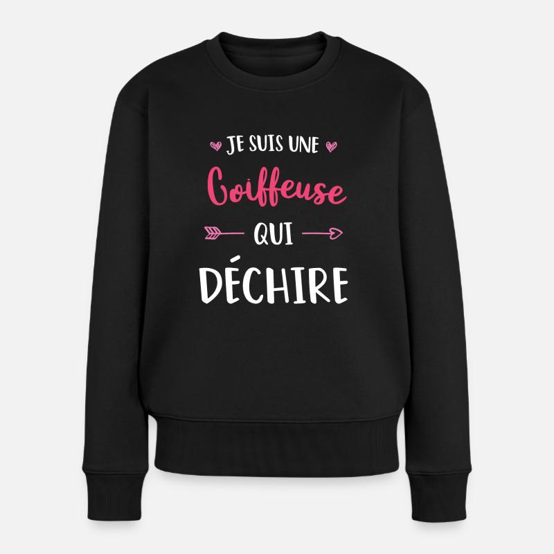 Je Suis Une Coiffeuse Qui Déchire - Pull Premium bio Femme - noir