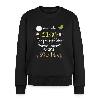 Ma Collègue Elle Trouve les Solution Facile ! - Pull Premium bio Femme - noir - Devant - Julia (174cm)