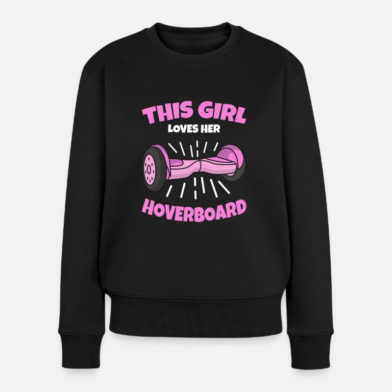 Hoverboard Mädchen Spruch Geschenk - Frauen Premium Bio Pullover - Schwarz