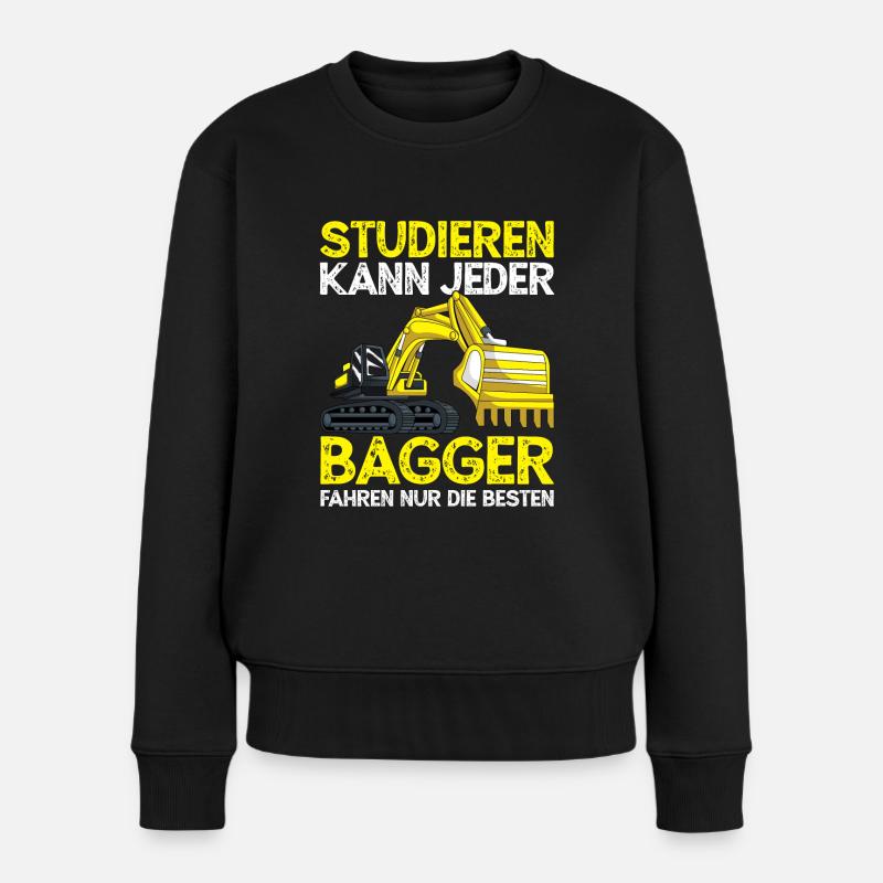 Baggerfahrer Studieren Kann Jeder Bagger - Frauen Premium Bio Pullover - Schwarz