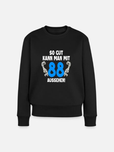 88. Geburtstag - Frauen Premium Bio Pullover - Schwarz