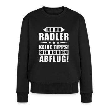 Ich bin Radler - Keine Tipps! Bier bringen! - Frauen Premium Bio Pullover - Schwarz - Vorne - Julia (174cm)