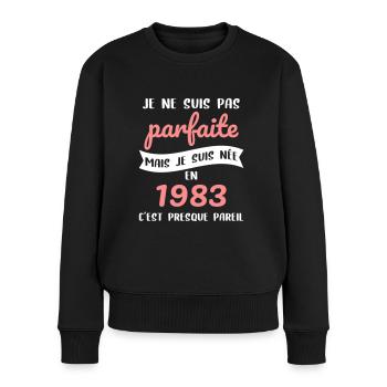 Anniversaire 40 ans - Pas parfaite née en 1983 - Pull Premium bio Femme - noir - Devant - Julia (174cm)
