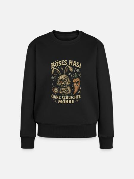 Böses Hasi – Ganz schlechte Möhre! Frecher Hase - Frauen Premium Bio Pullover - Schwarz