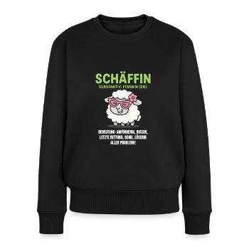 Schaf Spruch Schäffin Lustig Geschenkidee Schafe - Frauen Premium Bio Pullover - Schwarz - Vorne - Julia (174cm)