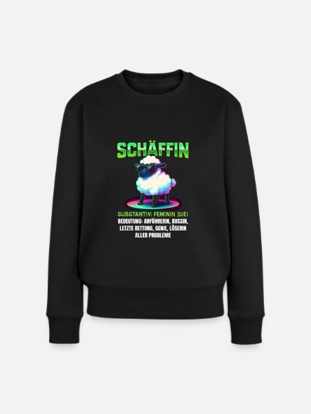 Schaf Spruch Schäffin Lustig Geschenkidee Schafe - Frauen Premium Bio Pullover - Schwarz