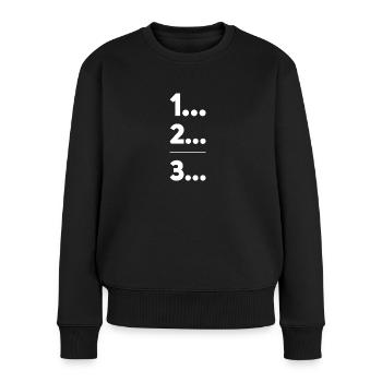 erstens, zweitens, drittens - Frauen Premium Bio Pullover - Schwarz - Vorne - Julia (174cm)