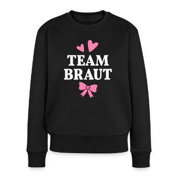 Team Braut Junggesellinnenabschied Hochzeit Heirat - Frauen Premium Bio Pullover - Schwarz - Vorne - Julia (174cm)