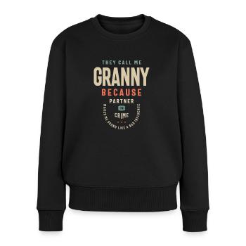 Sie nennen mich Oma Partner in Crime - Oma - Frauen Premium Bio Pullover - Schwarz - Vorne - Julia (174cm)
