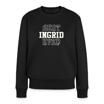 Beste Ingrid aller Zeiten Personalisierter Name Ingrid - Frauen Premium Bio Pullover - Schwarz - Vorne - Julia (174cm)