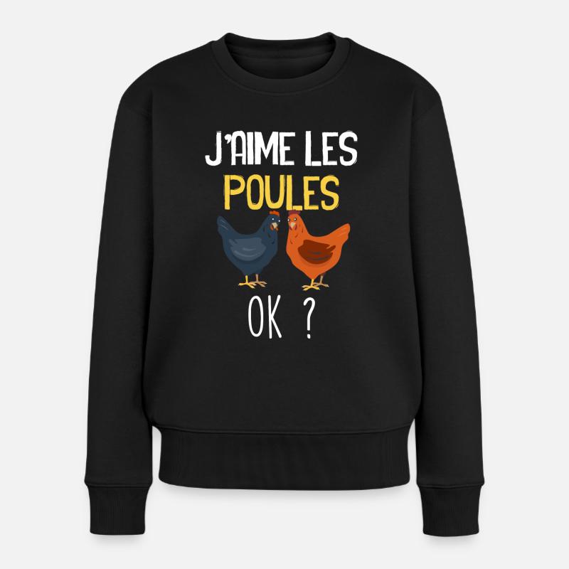 J'aime Les Poules Humour Eleveur Eleveuse - Pull Premium bio Femme - noir