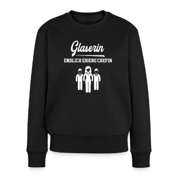 Glaserin Endlich Chefin Glaserei Selbstständig - Frauen Premium Bio Pullover - Schwarz - Vorne - Julia (174cm)