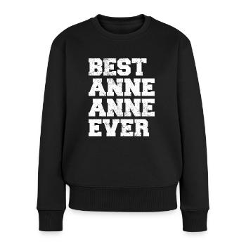 Best Anneanne Ever Türkiye Türkei Oma Omi Türkisch - Frauen Premium Bio Pullover - Schwarz - Vorne - Julia (174cm)