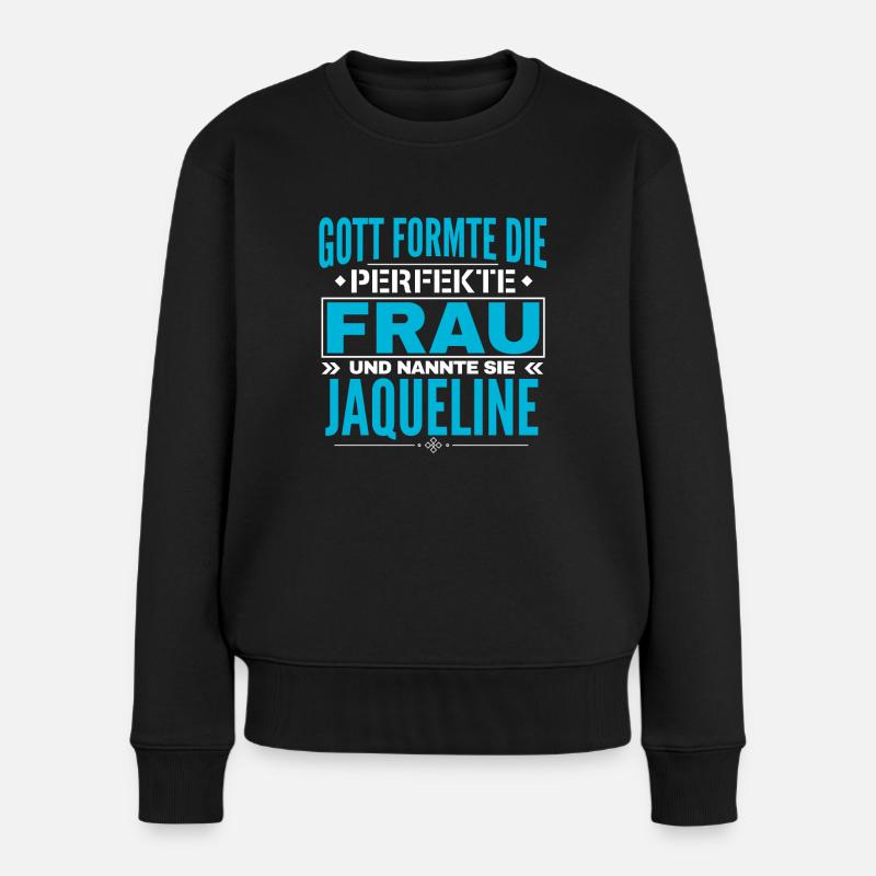 Jaqueline Name Design - Frauen Premium Bio Pullover - Schwarz