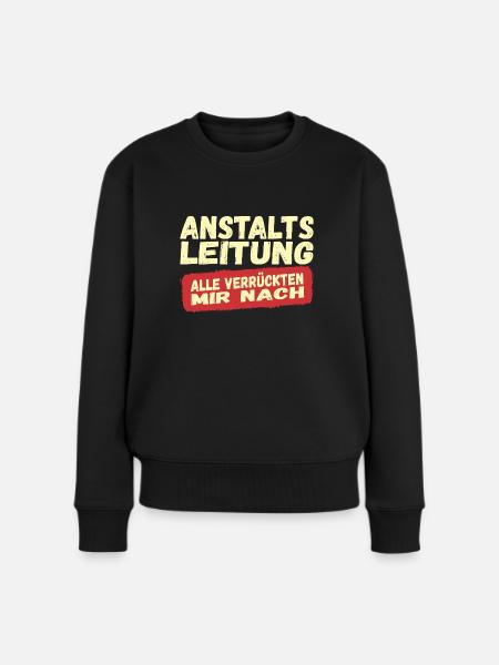 Anstaltsleitung - Frauen Premium Bio Pullover - Schwarz