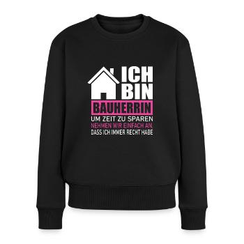 Bauherrin Richtfest Bauherr Geschenk - Frauen Premium Bio Pullover - Schwarz - Vorne - Julia (174cm)