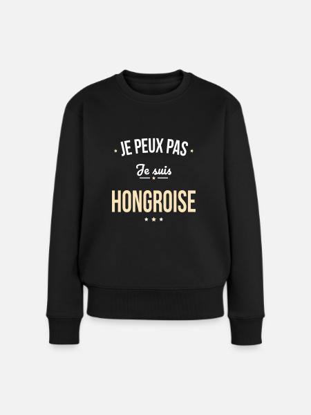 Je peux pas je suis Hongroise - Pull Premium bio Femme - noir