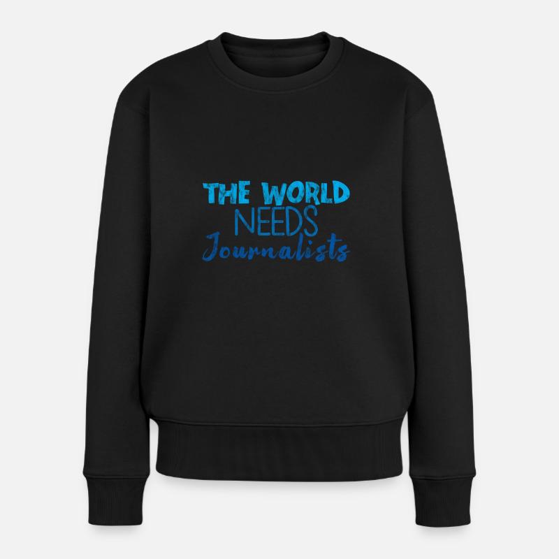 The World Needs Journalists 3 - Frauen Premium Bio Pullover - Schwarz