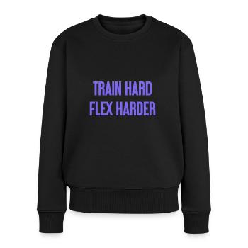 Train Hard Flex Harder - Frauen Premium Bio Pullover - Schwarz - Vorne - Julia (174cm)