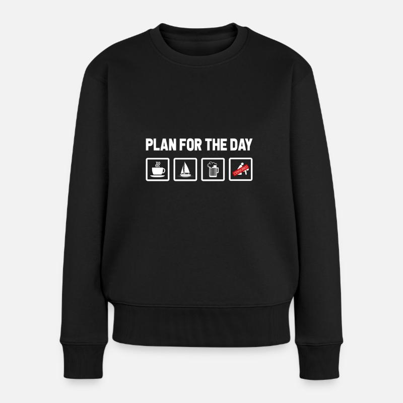 Plan For The Day Sailor Ship Captain Sailing Licen - Frauen Premium Bio Pullover - Schwarz