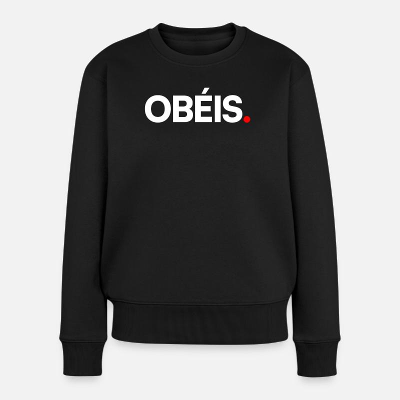 OBÉIS | Expression humour minimaliste - Pull Premium bio Femme - noir