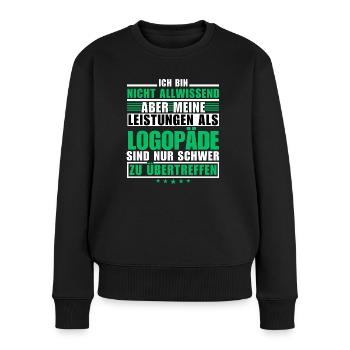 Unübertroffene Leistung als Logopäde - Frauen Premium Bio Pullover - Schwarz - Vorne - Julia (174cm)