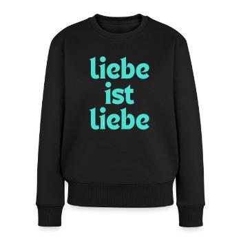 Liebe ist Liebe – Pride für Herzensmenschen - Frauen Premium Bio Pullover - Schwarz - Vorne - Julia (174cm)