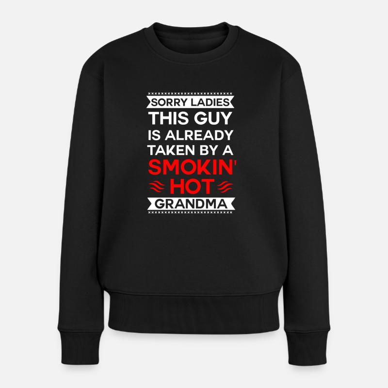 Taken by hot grandma - Frauen Premium Bio Pullover - Schwarz