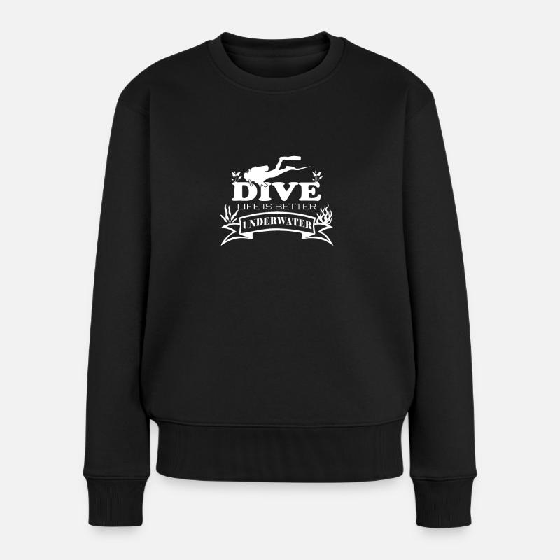 Dive life is better underwater - Frauen Premium Bio Pullover - Schwarz