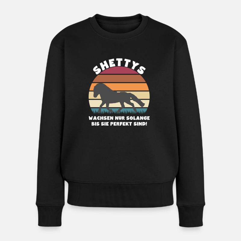 Shettys wachsen nur solange bis sie perfekt sind - Frauen Premium Bio Pullover - Schwarz