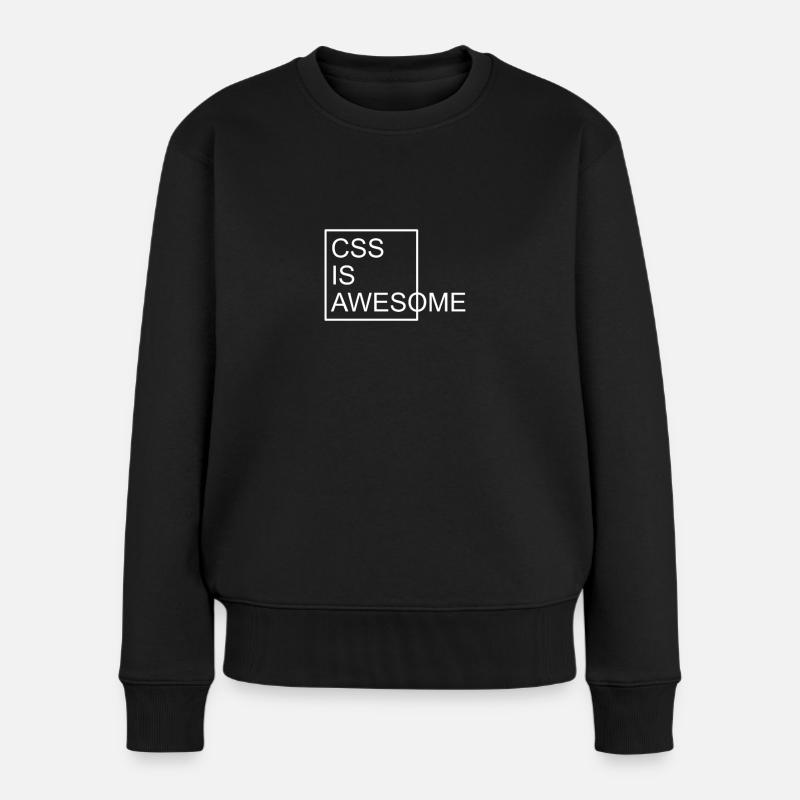 CSS IS AWESOME - Frauen Premium Bio Pullover - Schwarz