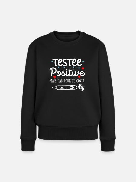 Testée positive - humour annonce grossesse - Pull Premium bio Femme - noir