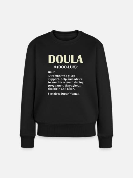 Doula Kreissaal Krankenhaus Geburtshelferin - Frauen Premium Bio Pullover - Schwarz