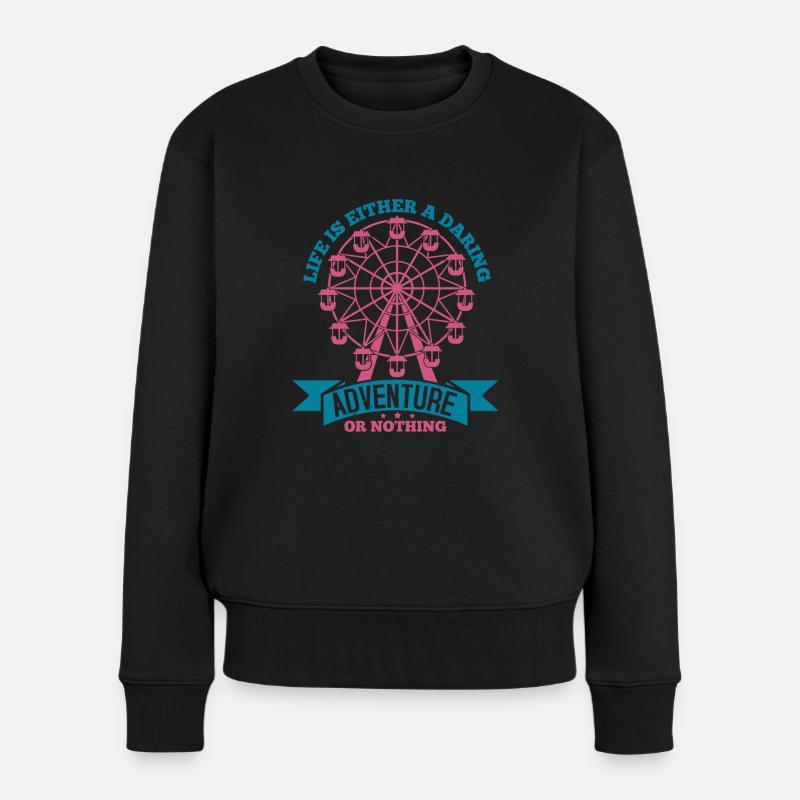 DAS LEBEN IST ENTWEDER EIN GEWAGTES ABENTEUER ODER NICHTS - Frauen Premium Bio Pullover - Schwarz