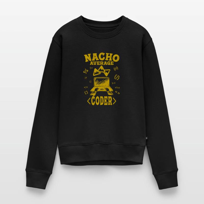 Coder Coding Funny Nacho Average Hacker Computer Women's Premium Organic Jumper