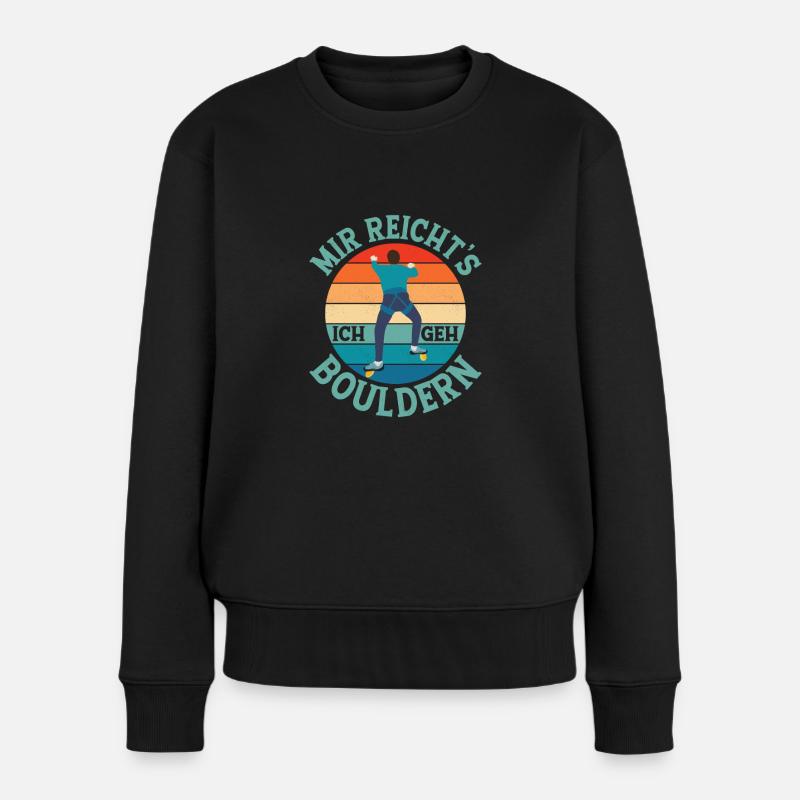 Mir Reicht's Ich Geh Bouldern Klettern Boulder - Frauen Premium Bio Pullover - Schwarz