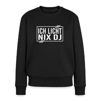 Veranstaltungstechnik Ich Licht Nix DJ - Frauen Premium Bio Pullover - Schwarz - Vorne - Julia (174cm)
